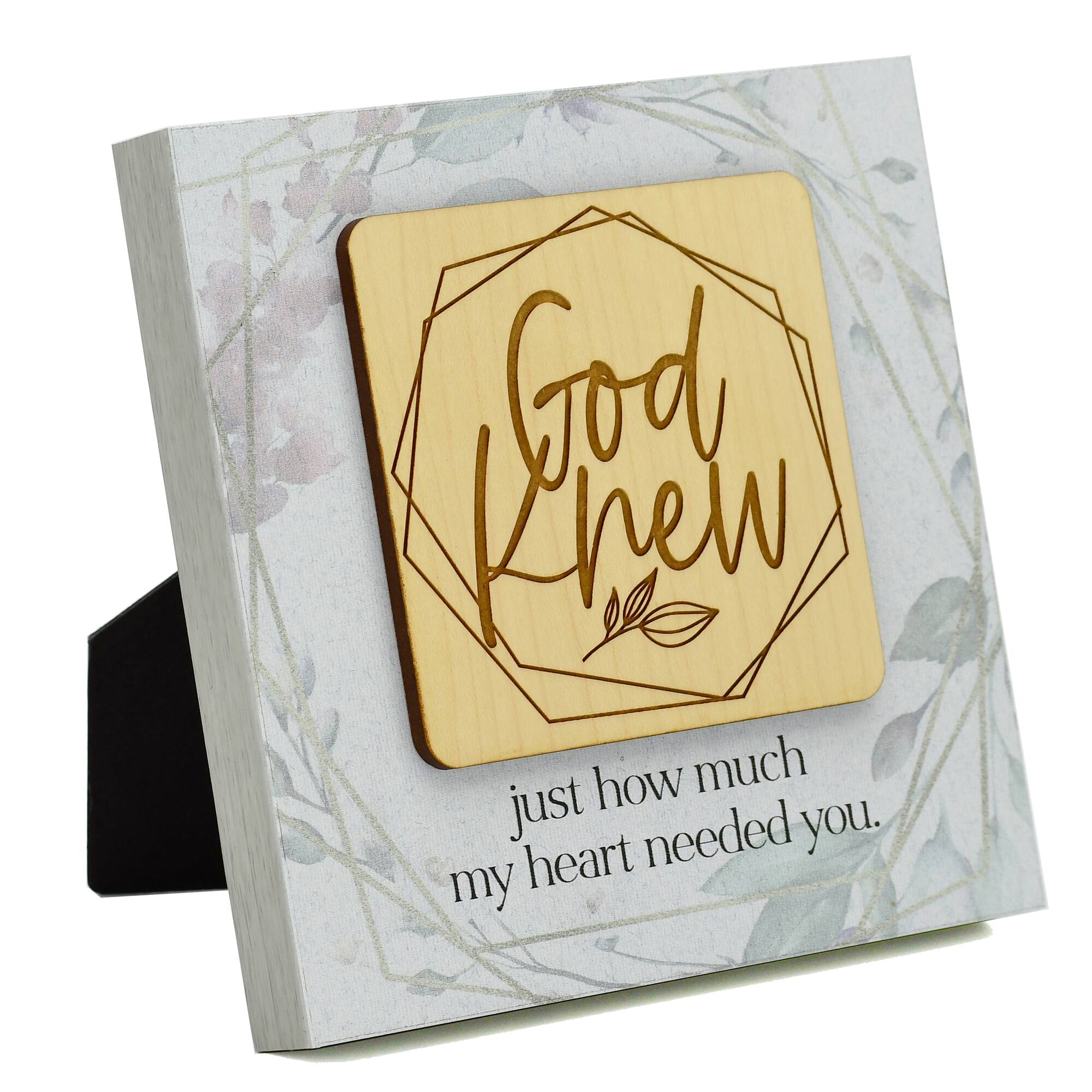 God Knew Meadow Wood Plaque